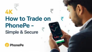 How to Trade on PhonePe