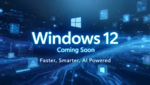 Windows 12 Coming Soon: Expected Features