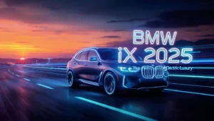 BMW iX 2025: The Future of Luxury Electric Driving