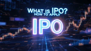 What is an IPO & How to Apply for an IPO?